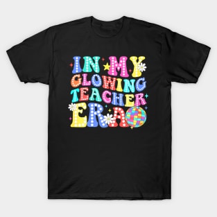 In My Glowing Teacher Era Last Day of School Teacher Summer T-Shirt